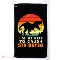Im Ready To Crush 5th Grade Trex Dino Retro First Day Golf Towel thumb 0
