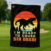 Im Ready To Crush 5th Grade Trex Dino Retro First Day Golf Towel thumb 1