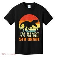 Im Ready To Crush 5th Grade Trex Dino Retro First Day Kids T-Shirt thumb 0
