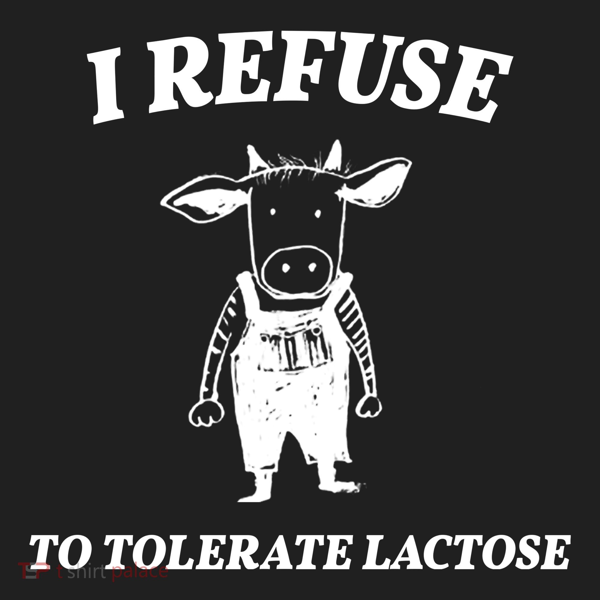 I Refuse To Tolerate Lactose Cow Women's Sweatshirt