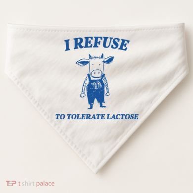 I Refuse To Tolerate Lactose Cow USA-Made Doggie Bandana