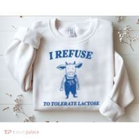 I Refuse To Tolerate Lactose Cow Sweatshirt thumb 2