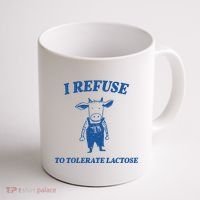 I Refuse To Tolerate Lactose Cow Coffee Mug thumb 1
