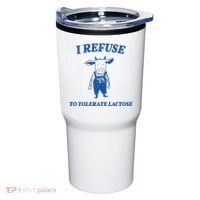 I Refuse To Tolerate Lactose Cow Tumbler thumb 0