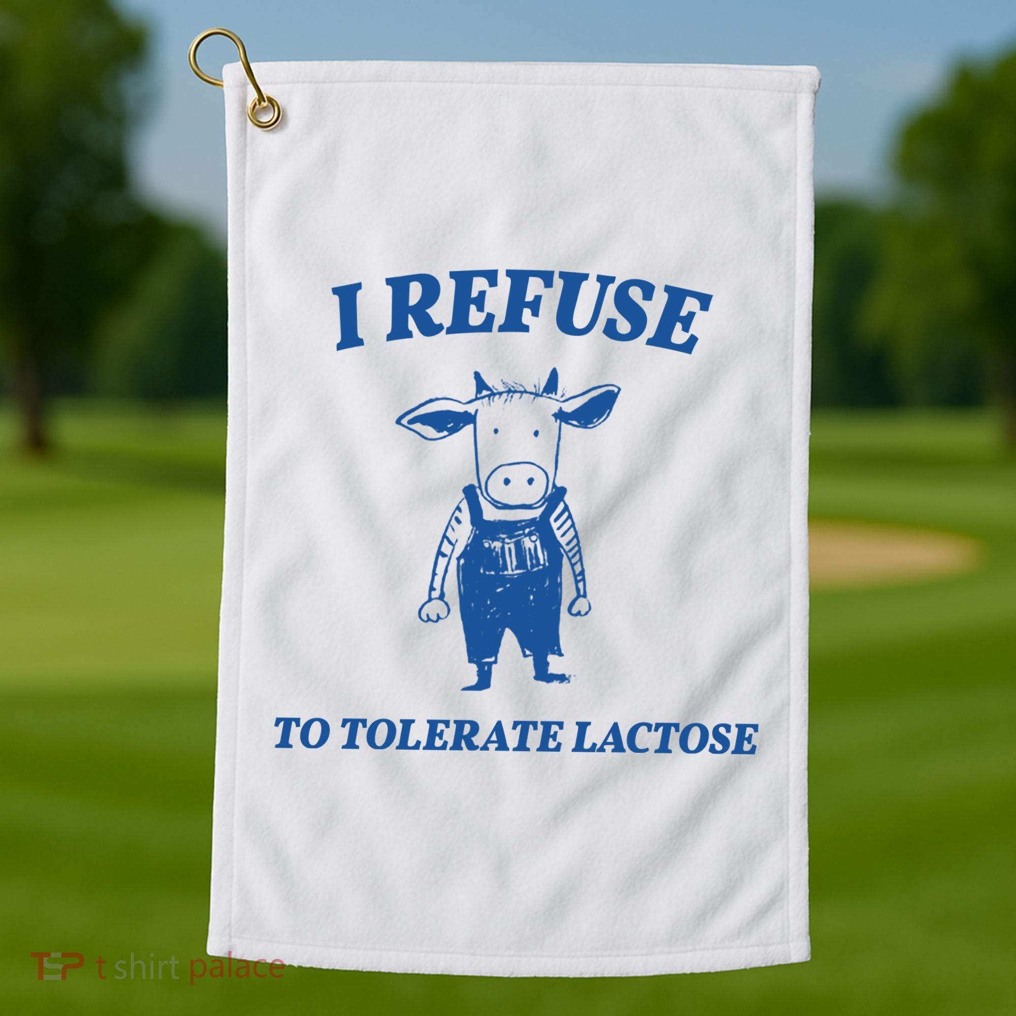 I Refuse To Tolerate Lactose Cow Golf Towel