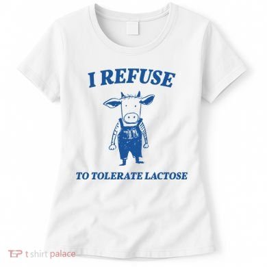 I Refuse To Tolerate Lactose Cow Women's T-Shirt