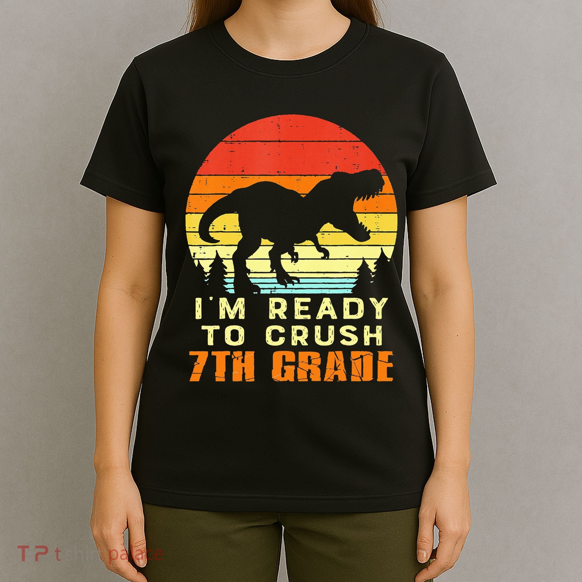Im Ready To Crush 7th Grade Trex Dino Retro First Day T-Shirt