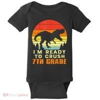 Im Ready To Crush 7th Grade Trex Dino Retro First Day Baby Bodysuit thumb 0