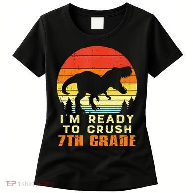 Im Ready To Crush 7th Grade Trex Dino Retro First Day Women's T-Shirt