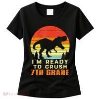 Im Ready To Crush 7th Grade Trex Dino Retro First Day Women's T-Shirt thumb 0