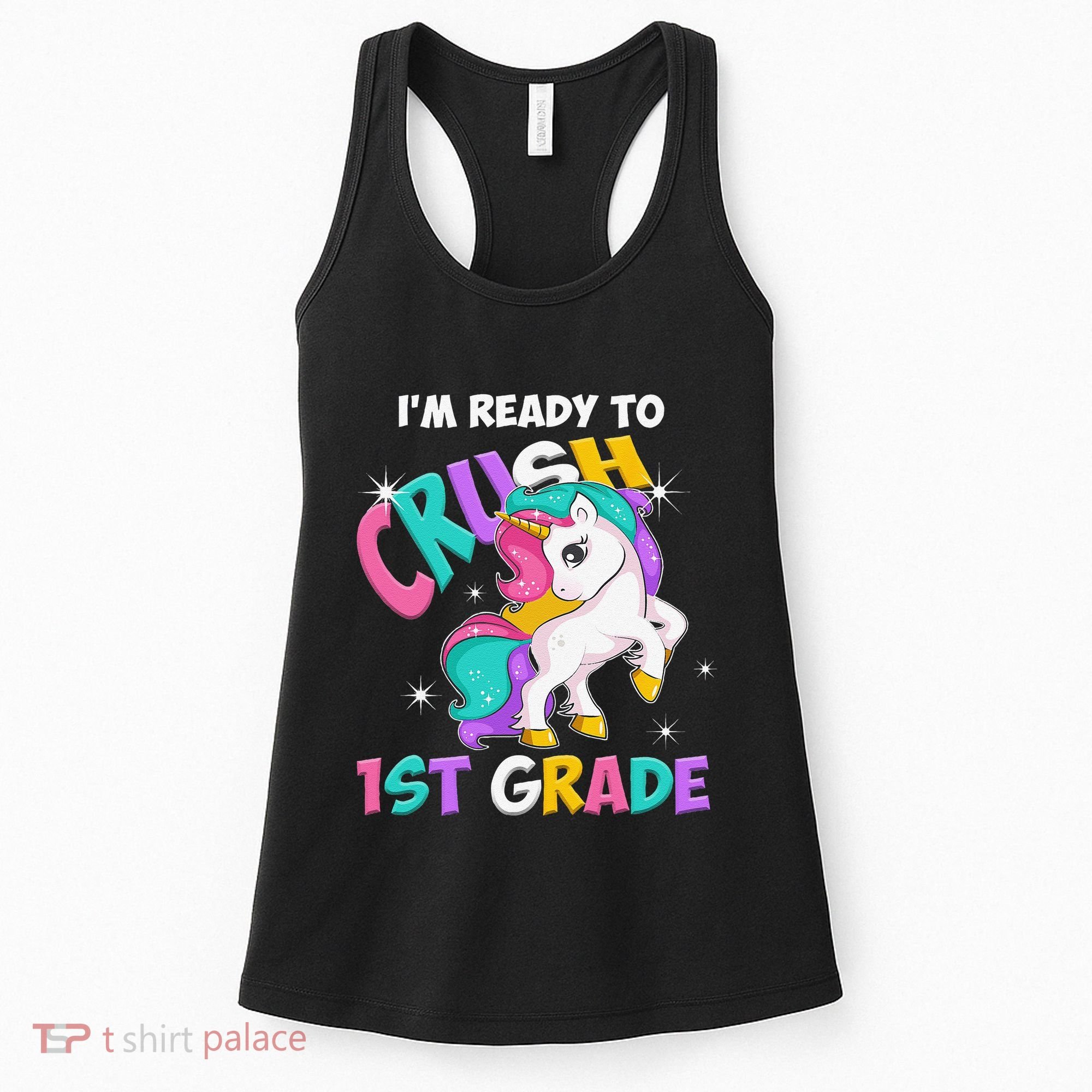 Im Ready To Crush 1st Grade Unicorn Back To School Women's Tank Top