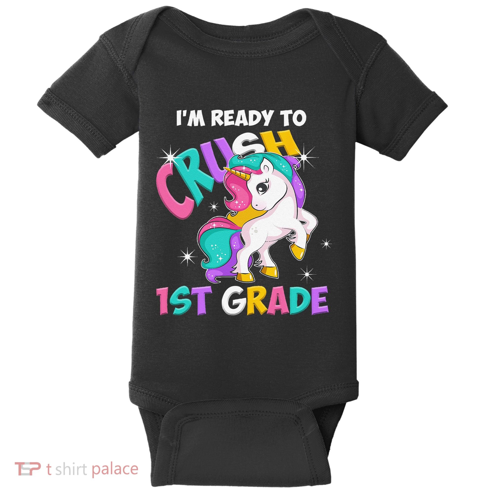 Im Ready To Crush 1st Grade Unicorn Back To School Baby Bodysuit
