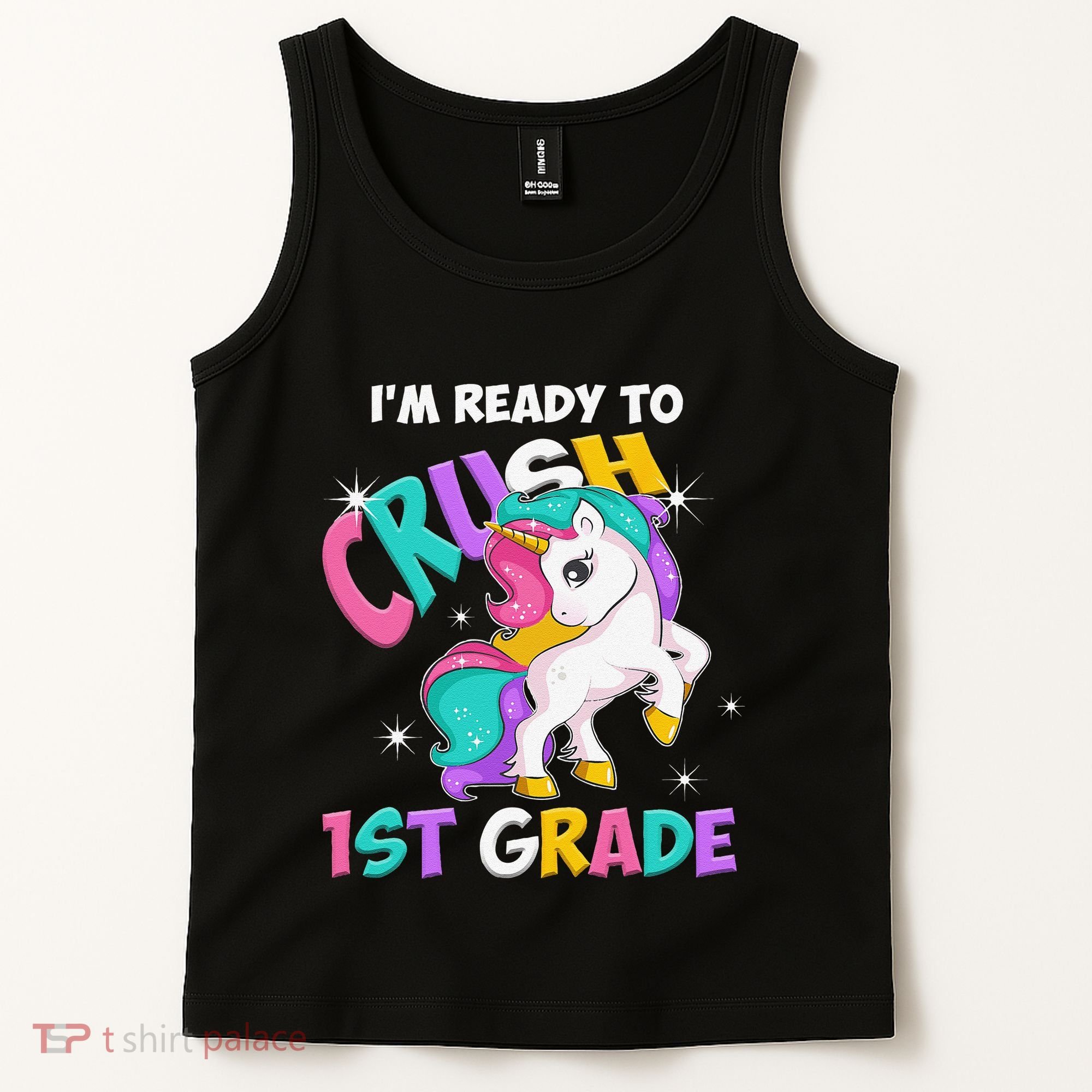 Im Ready To Crush 1st Grade Unicorn Back To School Tank Top