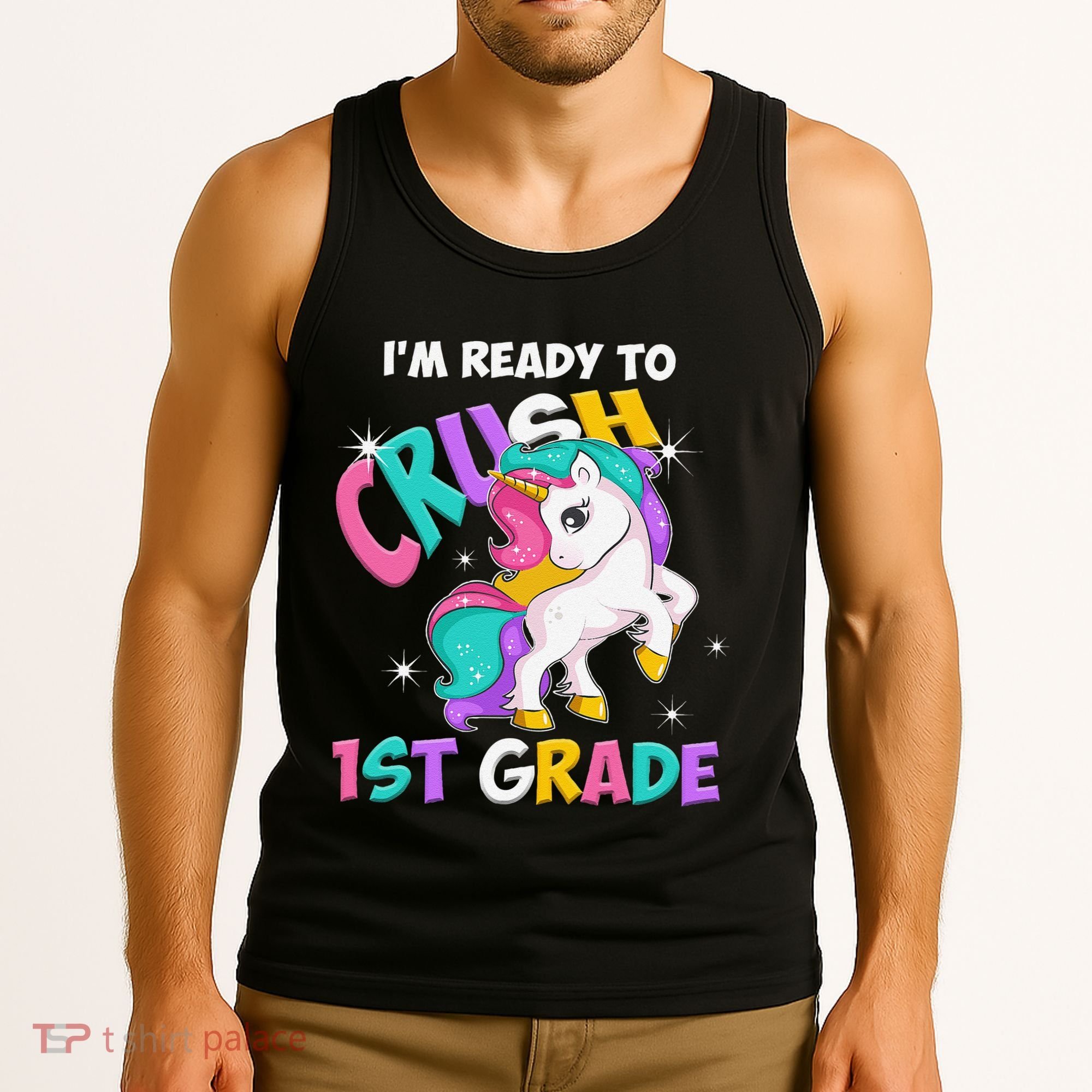 Im Ready To Crush 1st Grade Unicorn Back To School Tank Top