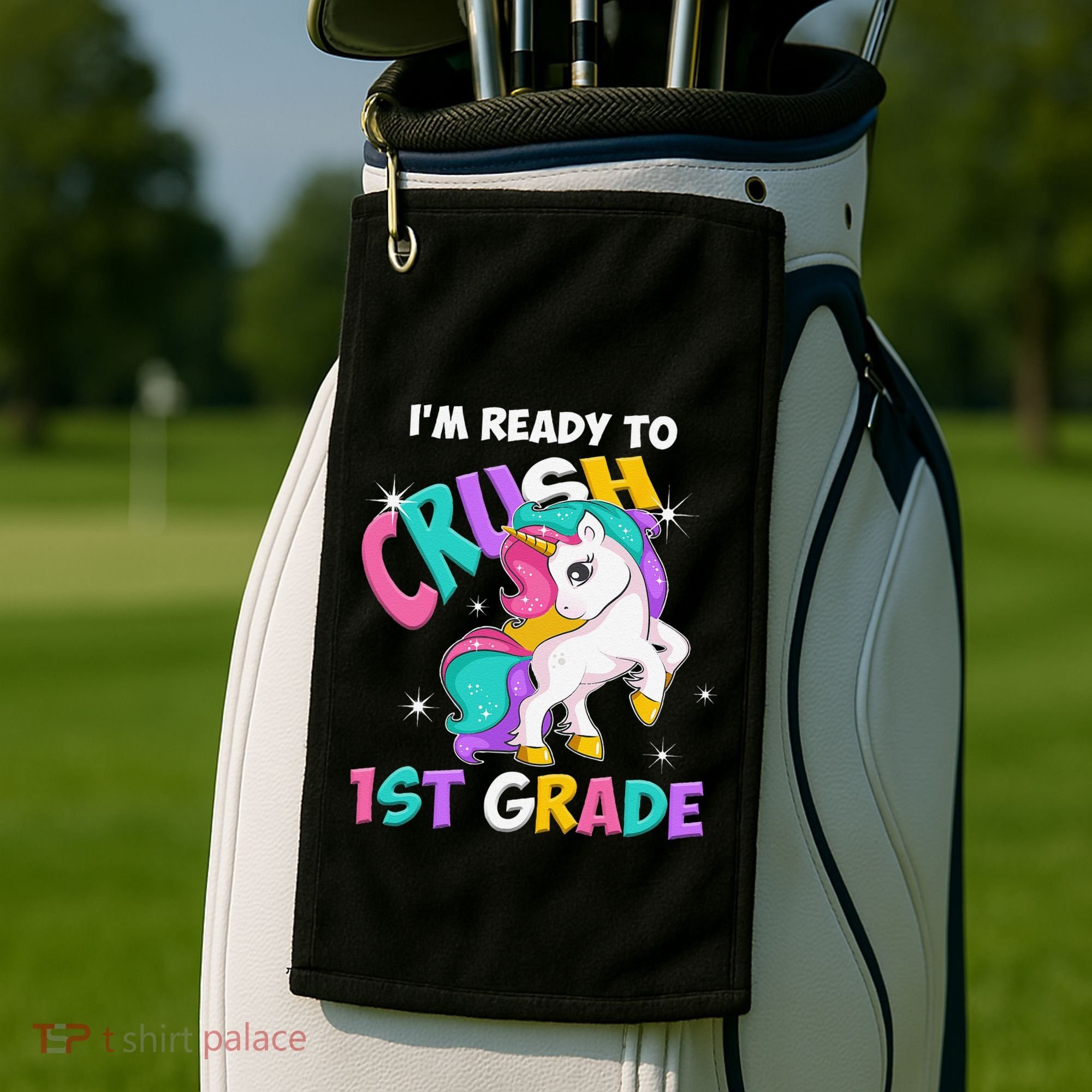 Im Ready To Crush 1st Grade Unicorn Back To School Golf Towel