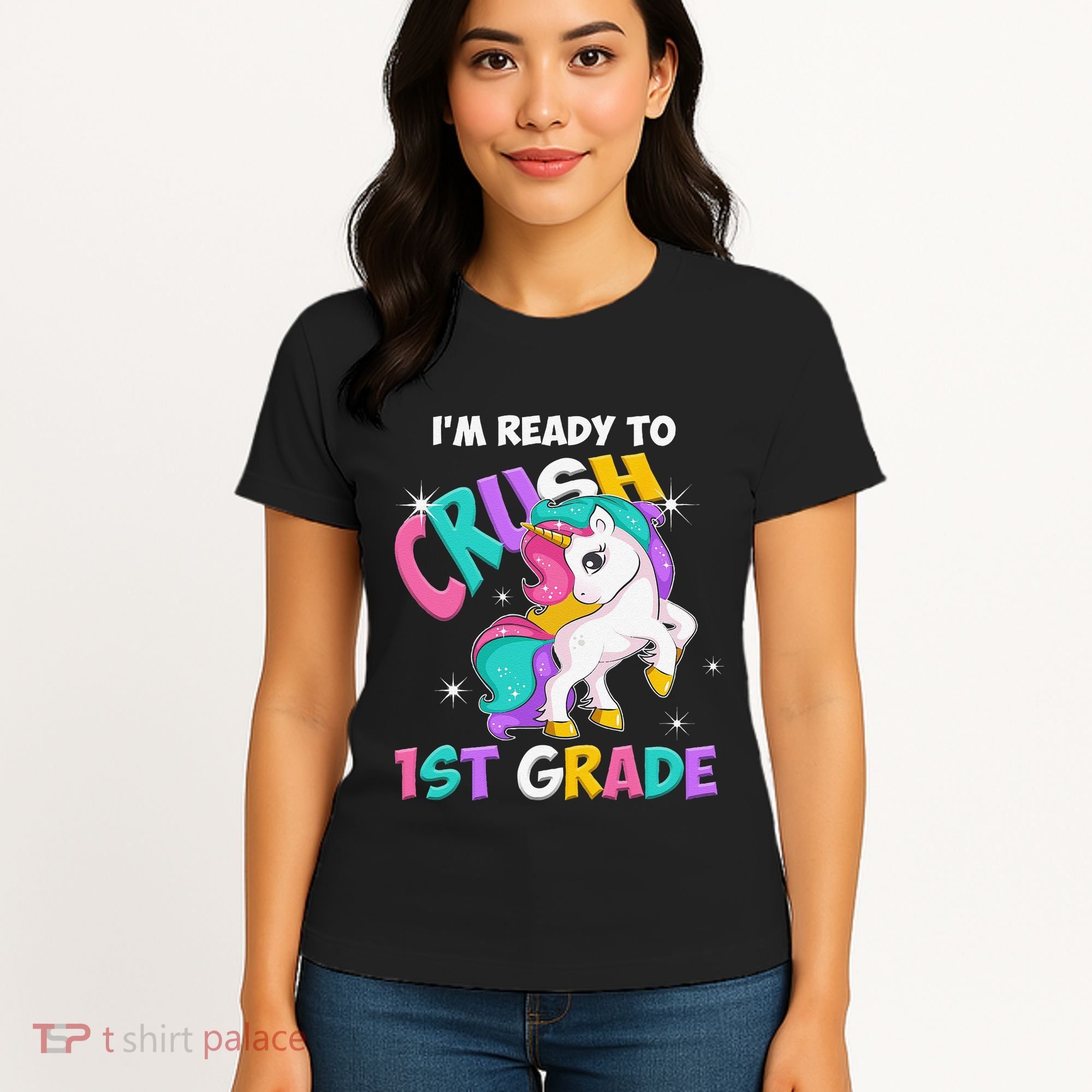 Im Ready To Crush 1st Grade Unicorn Back To School Women's T-Shirt