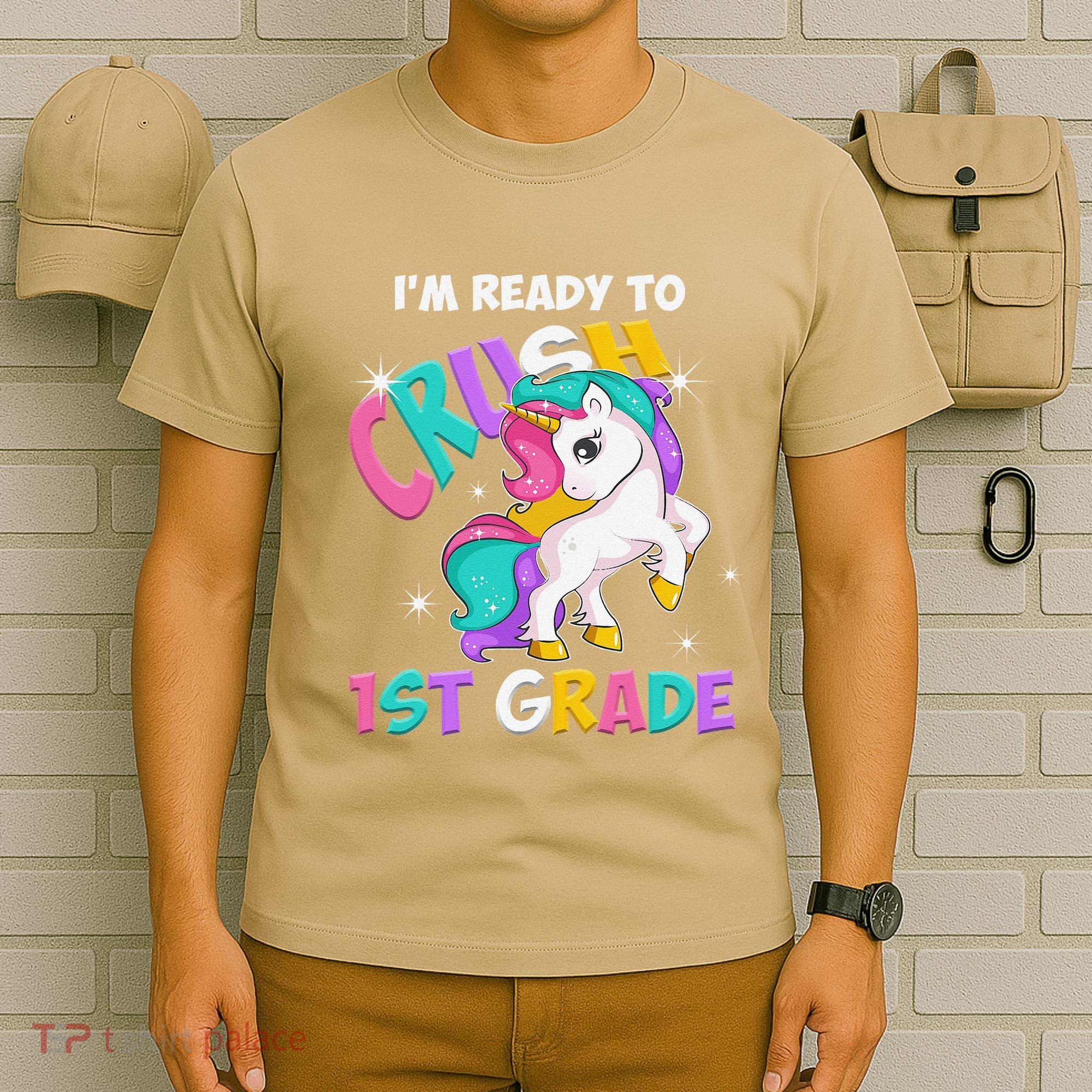 Im Ready To Crush 1st Grade Unicorn Back To School T-Shirt