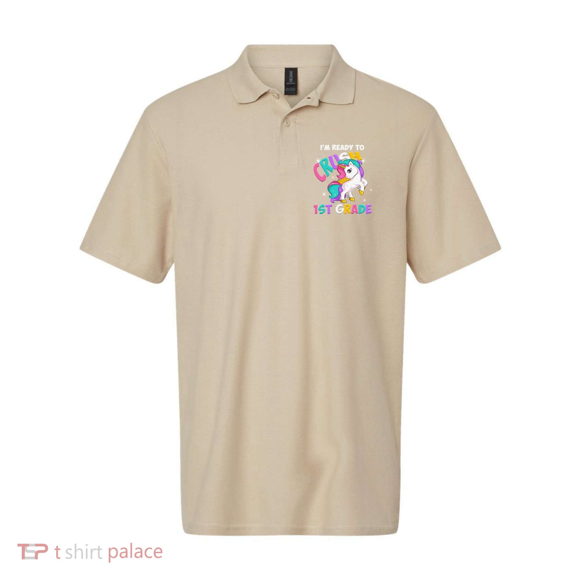 Im Ready To Crush 1st Grade Unicorn Back To School Polo