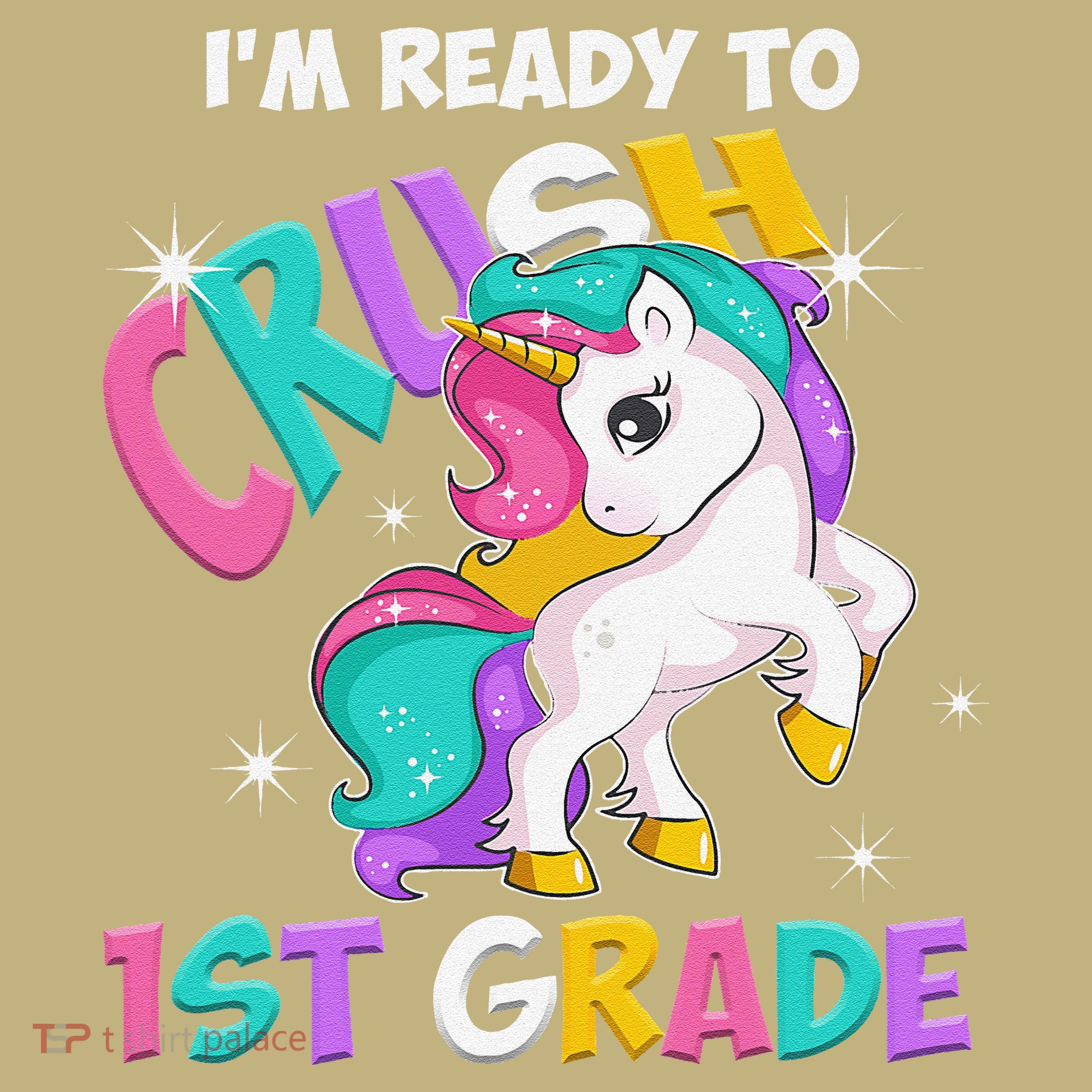 Im Ready To Crush 1st Grade Unicorn Back To School Polo
