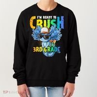 I'm Ready To Crush 3rd Grade Axolotl Back To School Women's Sweatshirt thumb 0