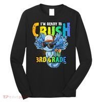 I'm Ready To Crush 3rd Grade Axolotl Back To School Long Sleeve Shirt thumb 0