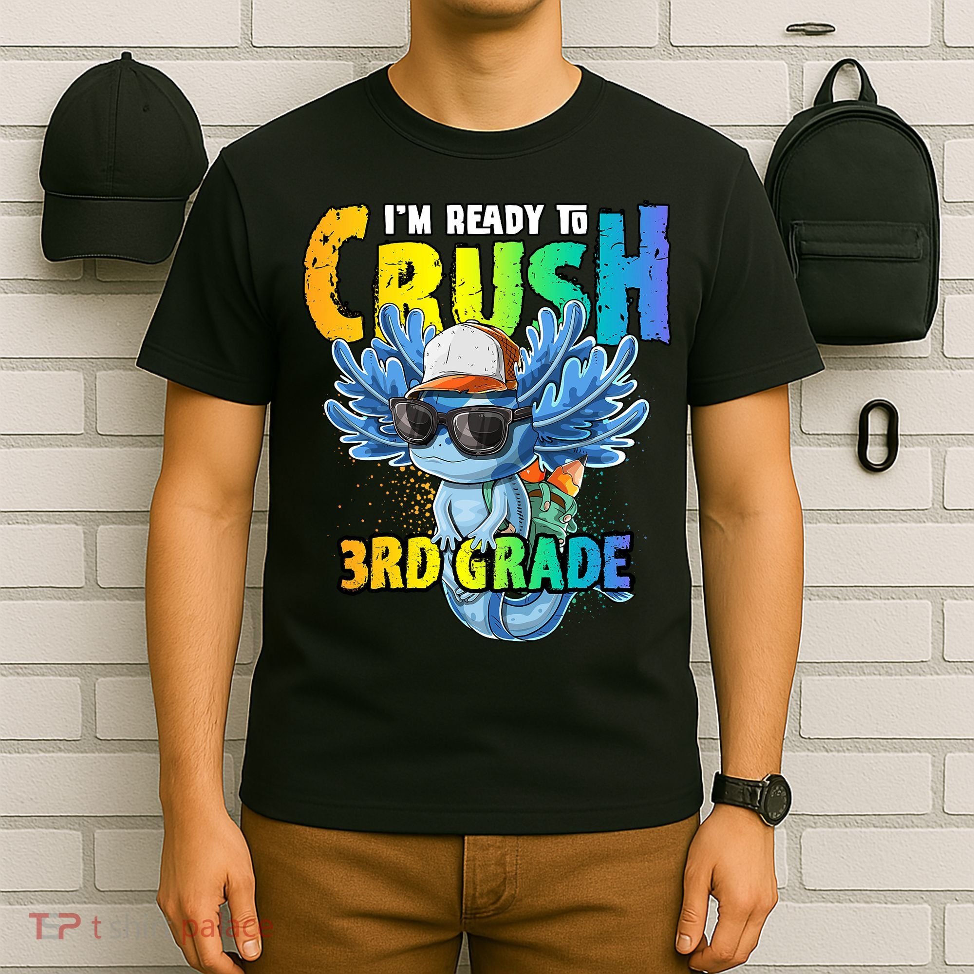 I'm Ready To Crush 3rd Grade Axolotl Back To School T-Shirt