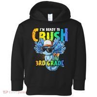 I'm Ready To Crush 3rd Grade Axolotl Back To School Toddler Hoodie thumb 0