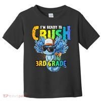 I'm Ready To Crush 3rd Grade Axolotl Back To School Toddler T-Shirt thumb 0
