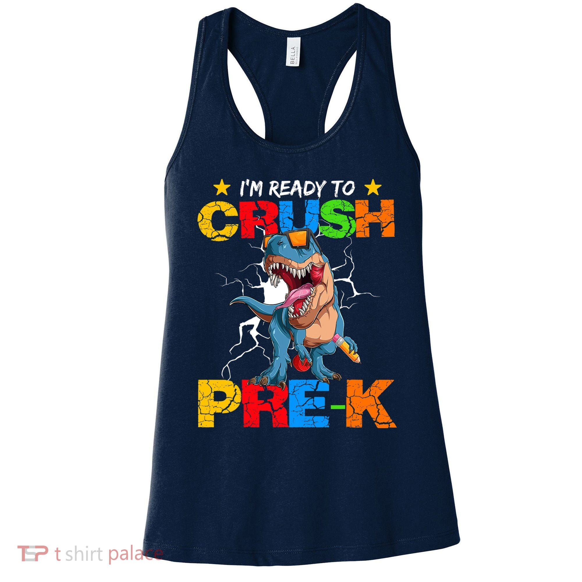I'm Ready To Crush Pre K Dinosaur Back To School Women's Tank Top
