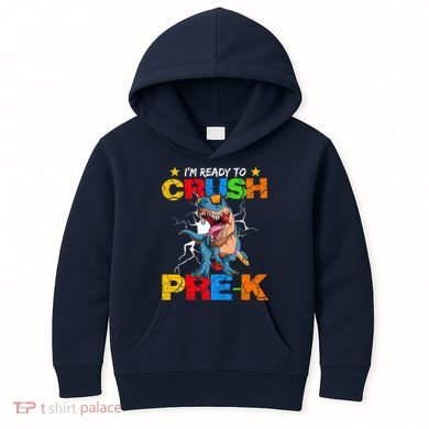 I'm Ready To Crush Pre K Dinosaur Back To School Kids Hoodie