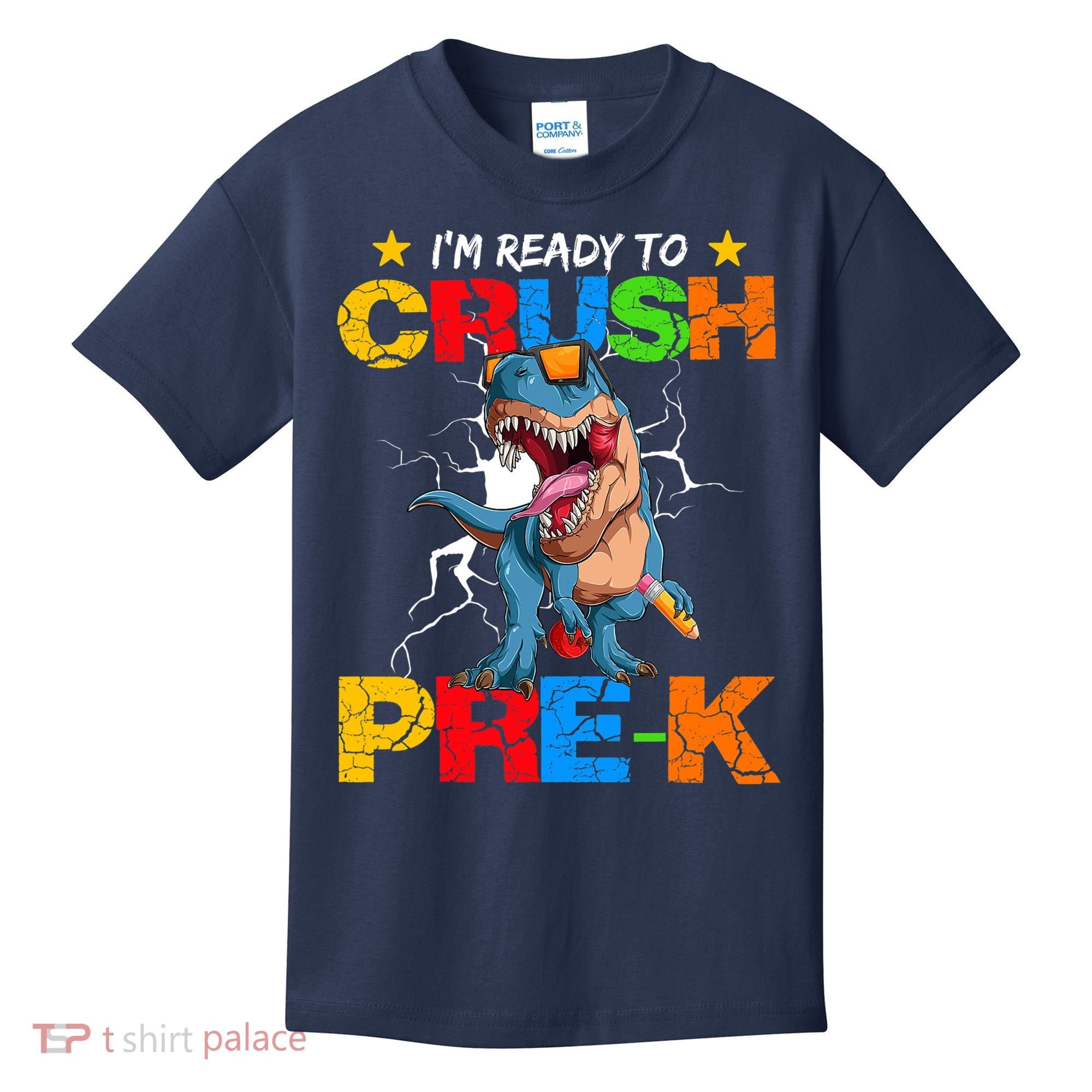I'm Ready To Crush Pre K Dinosaur Back To School Kids T-Shirt