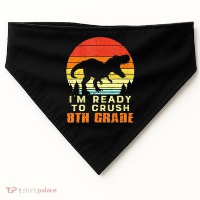 Im Ready To Crush 8th Grade Trex Dino Retro First Day USA-Made Doggie Bandana