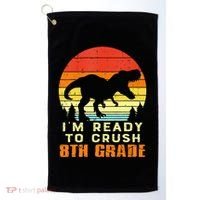 Im Ready To Crush 8th Grade Trex Dino Retro First Day Golf Towel thumb 0