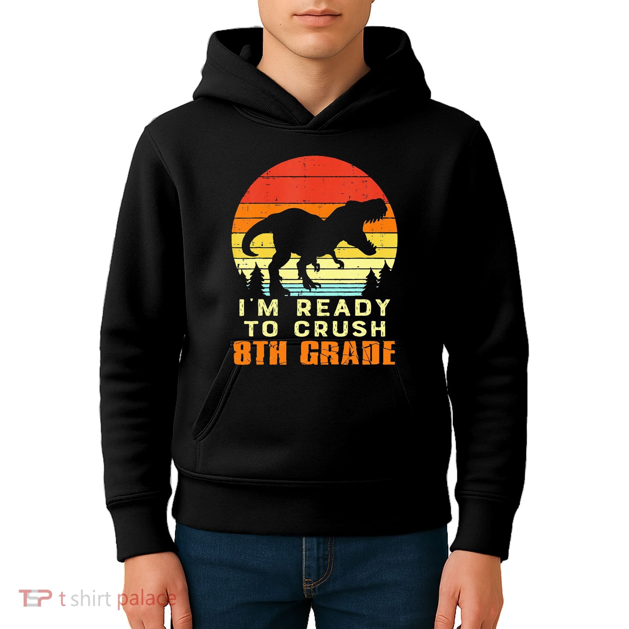 Im Ready To Crush 8th Grade Trex Dino Retro First Day Kids Hoodie