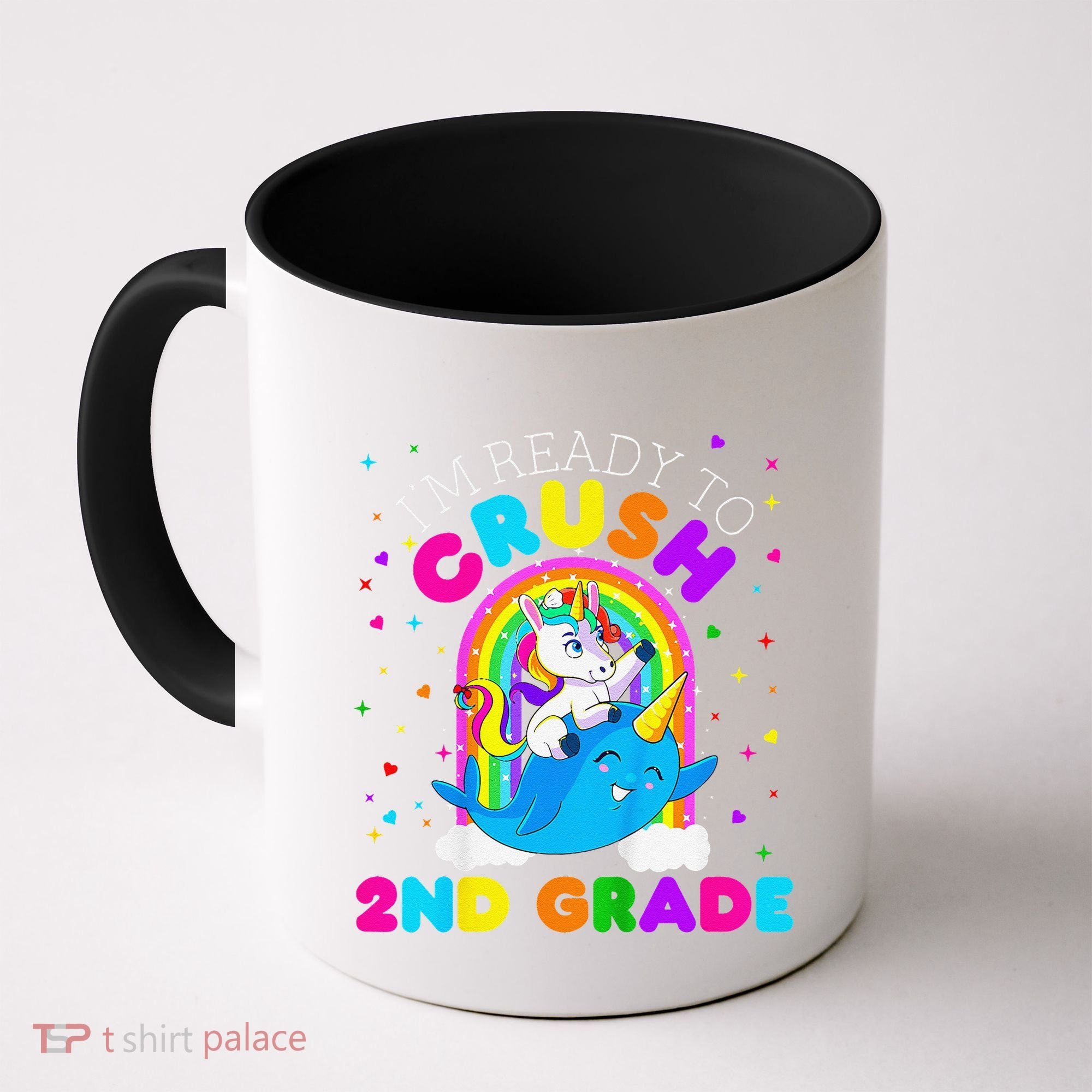 Im Ready To Crush 2nd Grade Unicorn First Day Of School Coffee Mug