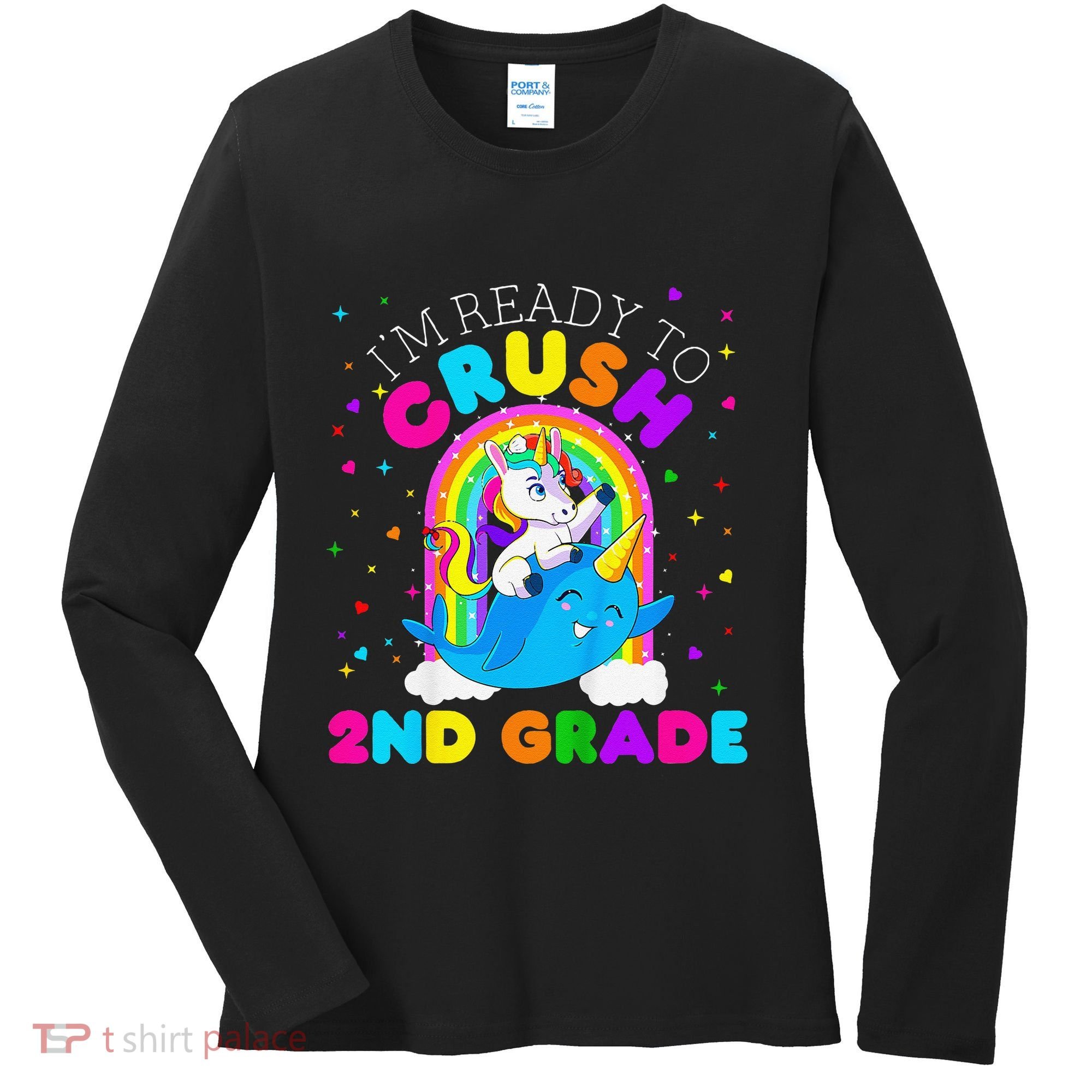 Im Ready To Crush 2nd Grade Unicorn First Day Of School Women's Long Sleeve Shirt