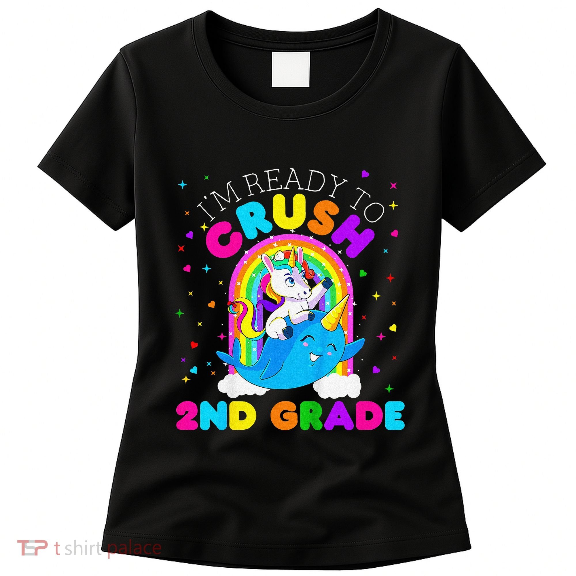Im Ready To Crush 2nd Grade Unicorn First Day Of School Women's T-Shirt