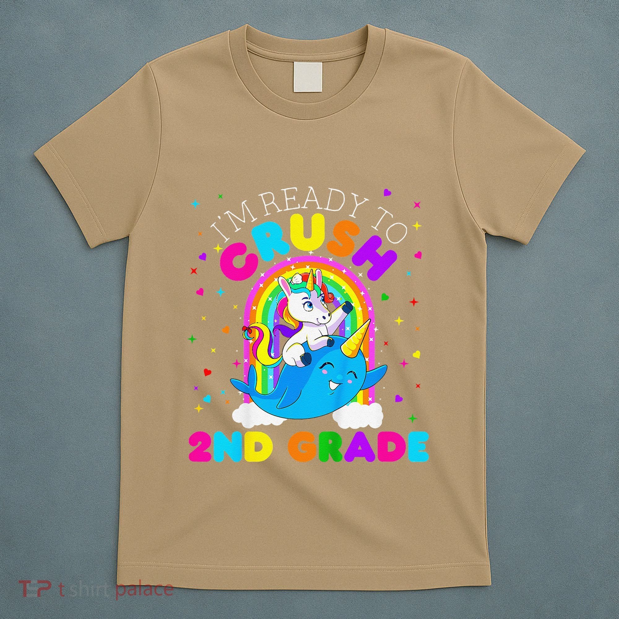 Im Ready To Crush 2nd Grade Unicorn First Day Of School T-Shirt