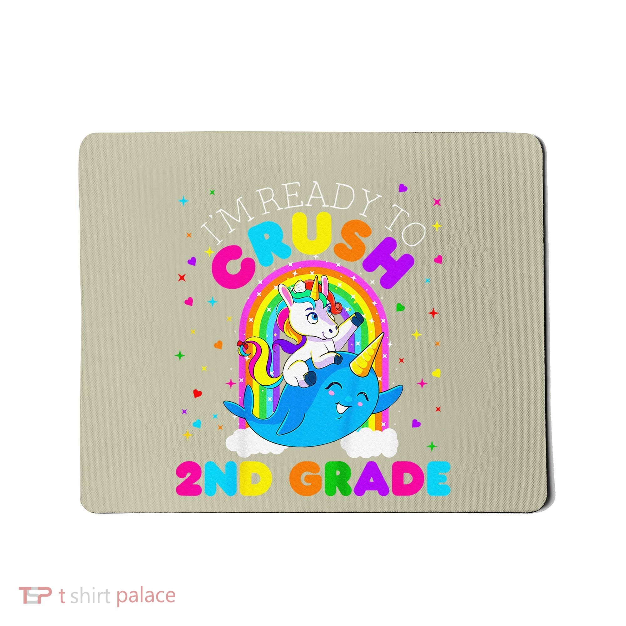 Im Ready To Crush 2nd Grade Unicorn First Day Of School Mousepad