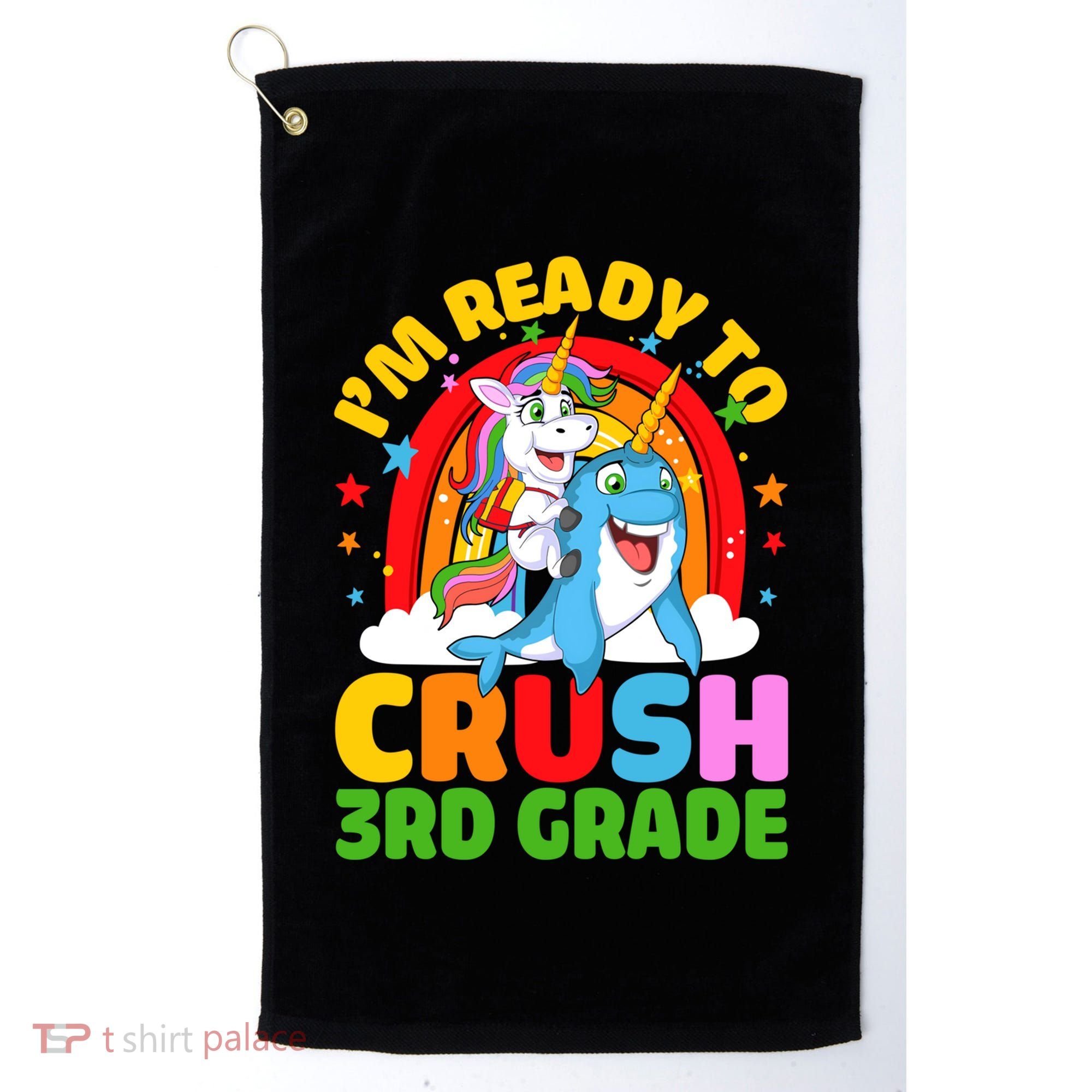 Im Ready To Crush 3Rd Grade Unicorn Narwhal Back To School Gift Golf Towel