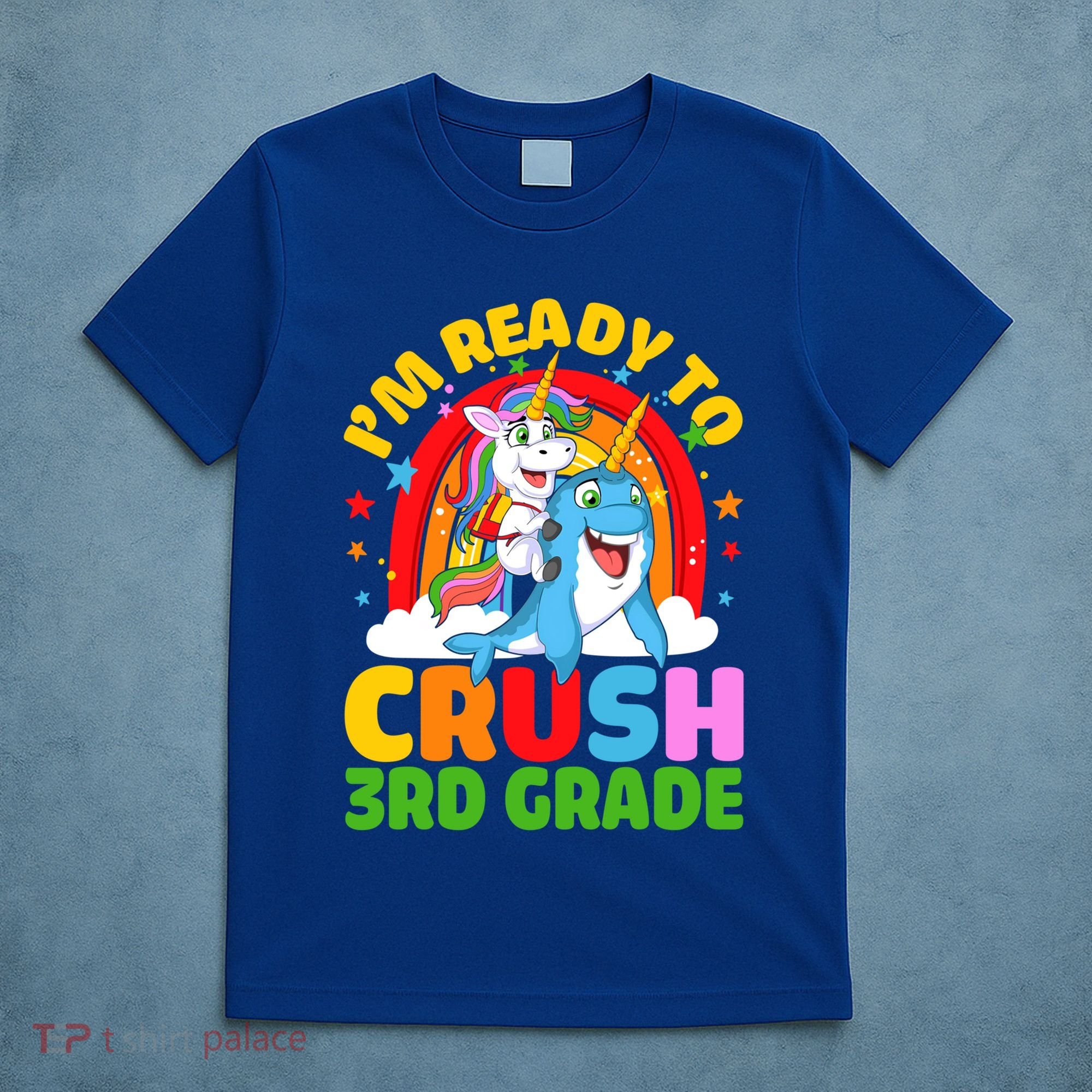 Im Ready To Crush 3Rd Grade Unicorn Narwhal Back To School Gift T-Shirt