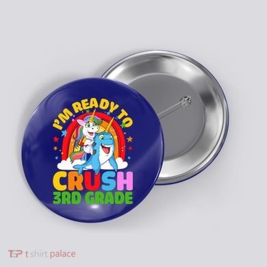 Im Ready To Crush 3Rd Grade Unicorn Narwhal Back To School Gift Button