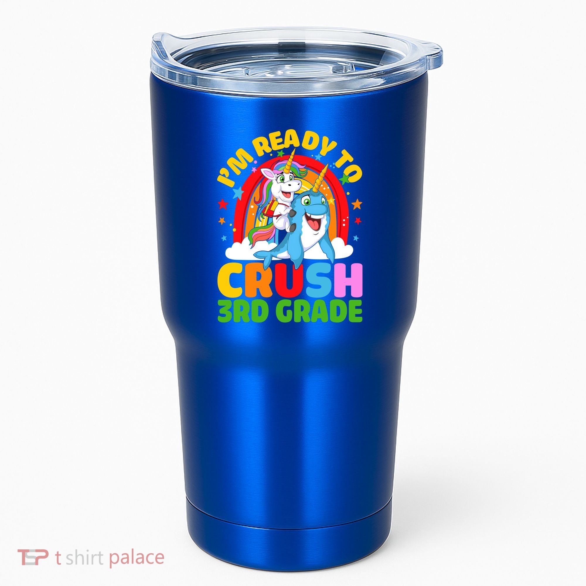 Im Ready To Crush 3Rd Grade Unicorn Narwhal Back To School Gift Tumbler