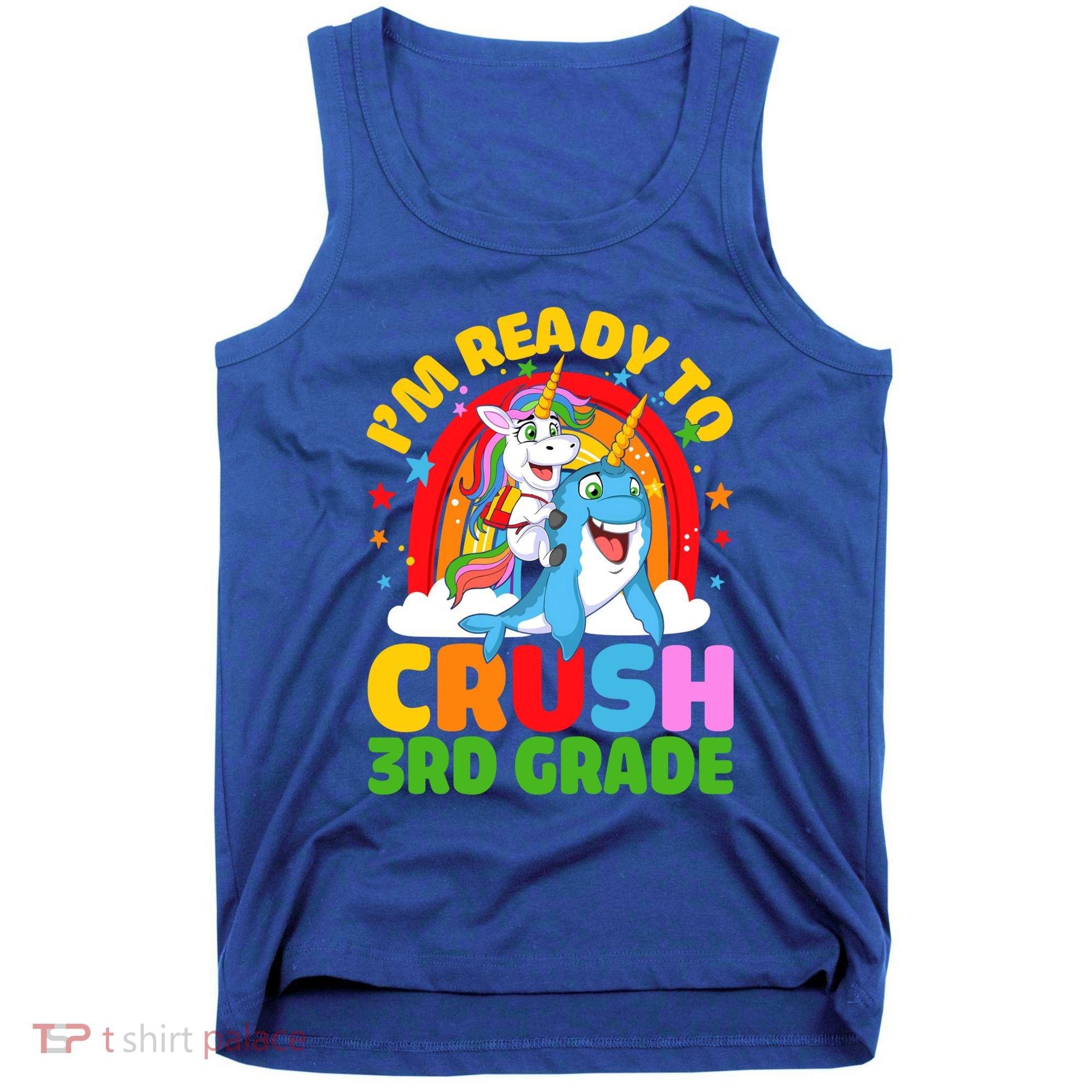 Im Ready To Crush 3Rd Grade Unicorn Narwhal Back To School Gift Tank Top