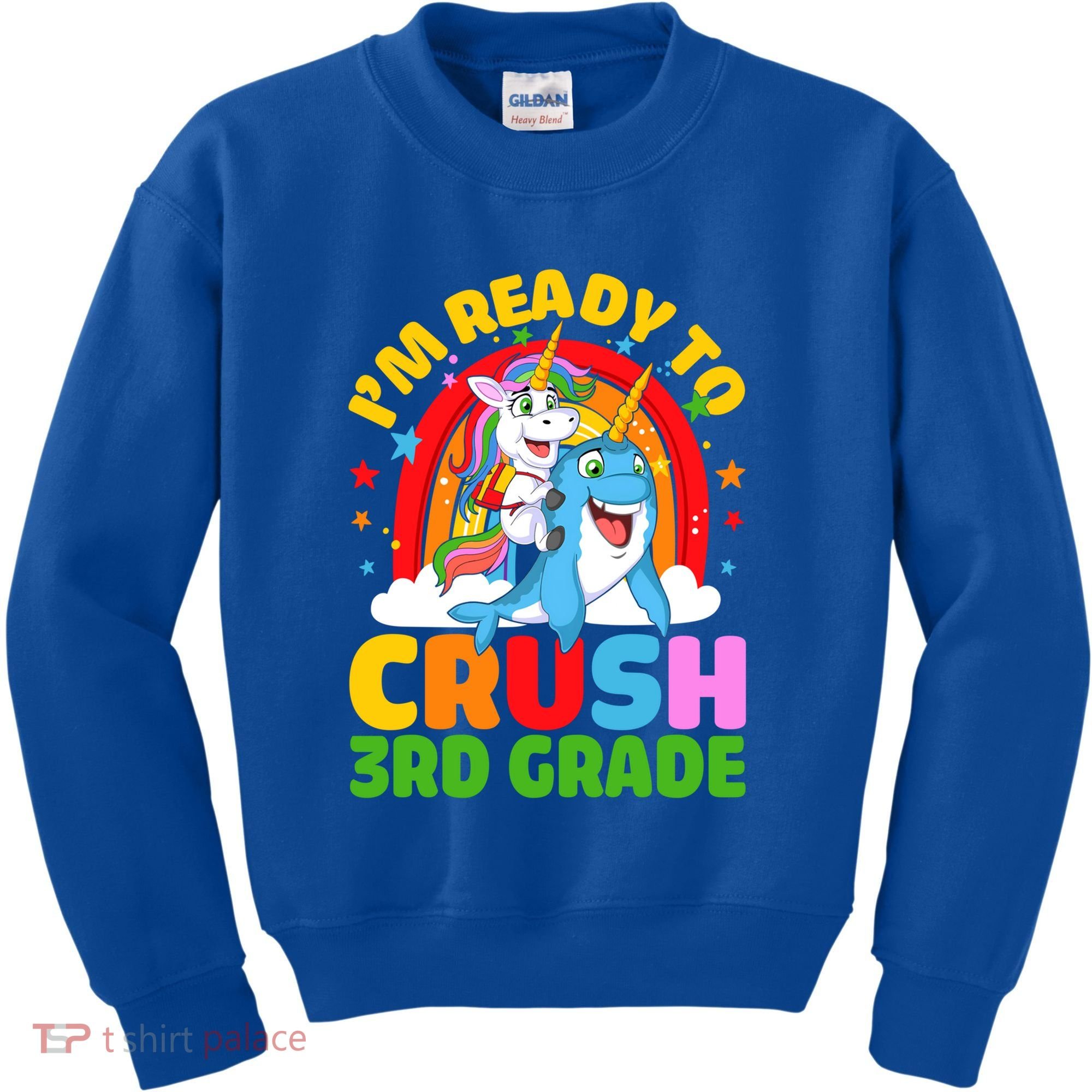 Im Ready To Crush 3Rd Grade Unicorn Narwhal Back To School Gift Kids Sweatshirt