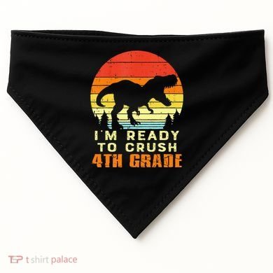 Im Ready To Crush 4th Grade Trex Dino Retro First Day USA-Made Doggie Bandana