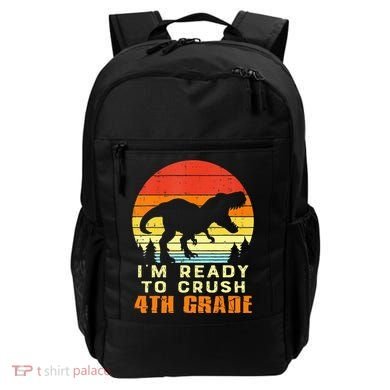 Im Ready To Crush 4th Grade Trex Dino Retro First Day Backpack