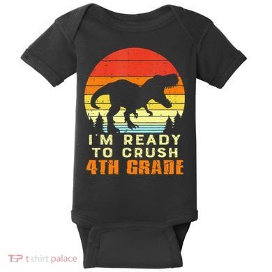 Im Ready To Crush 4th Grade Trex Dino Retro First Day Baby Bodysuit