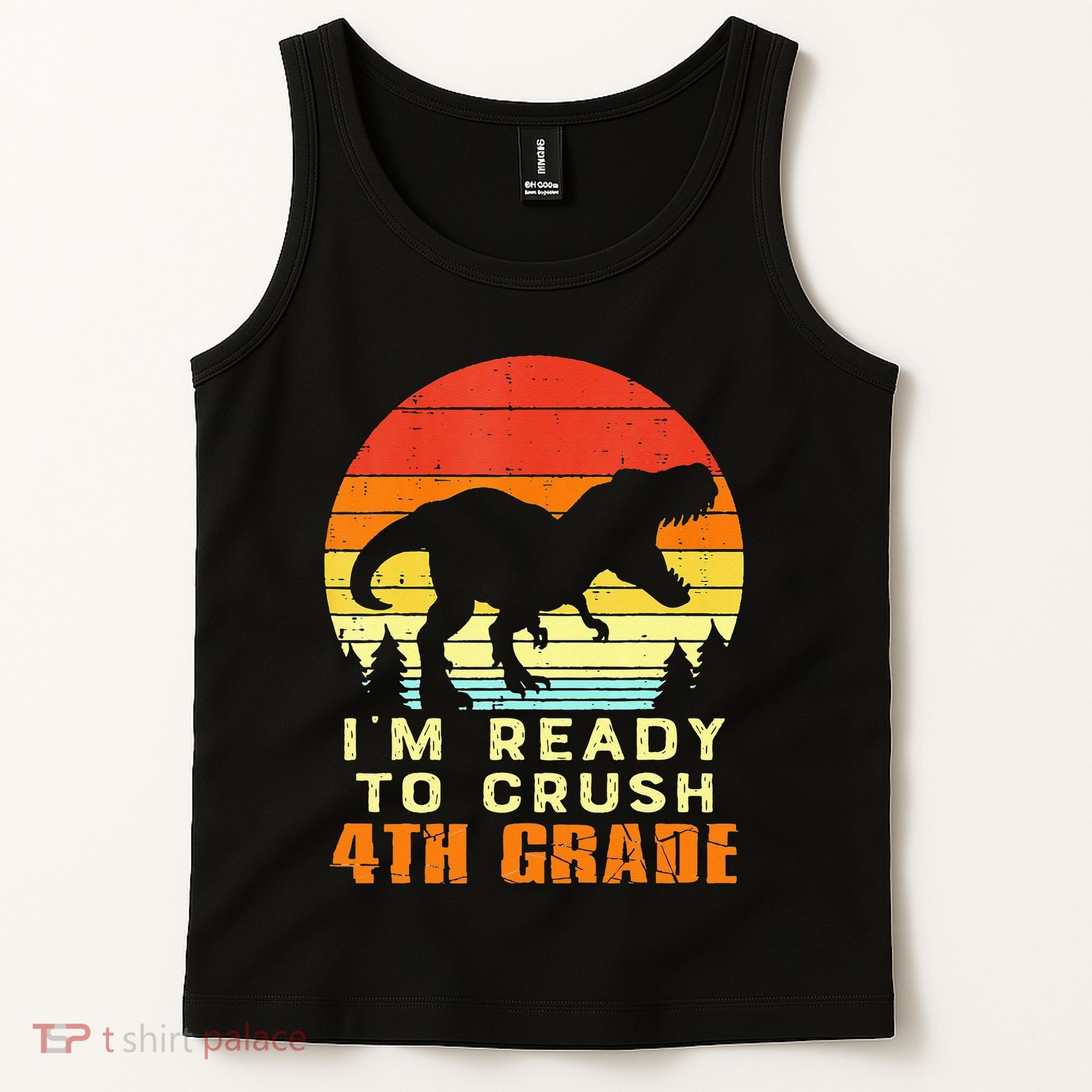 Im Ready To Crush 4th Grade Trex Dino Retro First Day Tank Top
