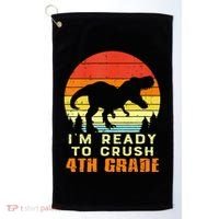 Im Ready To Crush 4th Grade Trex Dino Retro First Day Golf Towel thumb 0